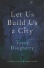 Let Us Build Us a City - eBook