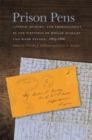 Prison Pens : Gender, Memory, and Imprisonment in the Writings of Mollie Scollay and Wash Nelson, 1863-1866 - eBook