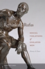 Rethinking Rufus : Sexual Violations of Enslaved Men - eBook