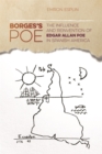 Borges's Poe : The Influence and Reinvention of Edgar Allan Poe in Spanish America - Book