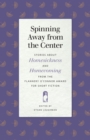 Spinning Away from the Center : Stories about Homesickness and Homecoming from the Flannery O'Connor Award for Short Fiction - eBook