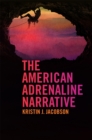The American Adrenaline Narrative - eBook