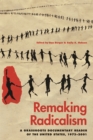 Remaking Radicalism : A Grassroots Documentary Reader of the United States, 1973-2001 - Book