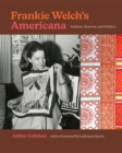 Frankie Welch's Americana : Fashion, Scarves, and Politics - Book
