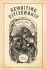 Rewriting Citizenship : Women, Race, and Nineteenth-Century Print Culture - eBook