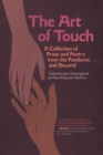 The Art of Touch : A Collection of Prose and Poetry from the Pandemic and Beyond - eBook