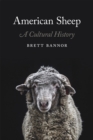 American Sheep : A Cultural History - Book