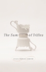 The Sum of Trifles - eBook