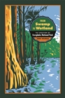 From Swamp to Wetland : The Creation of Everglades National Park - eBook