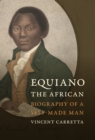 Equiano, the African : Biography of a Self-Made Man - eBook
