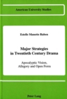 Major Strategies in Twentieth Century Drama : Apocalyptic Vision, Allegory and Open Form - Book