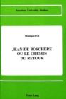 Jean de Boschere ou le Chemin Du Retour - Book