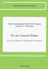 For the General Welfare : Essays in Honor of Robert H. Bremner - Book
