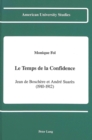 Le Temps de la Confidence : Jean de Boschere et Andre Suares (1910-1912) - Book