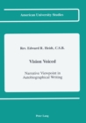 Vision Voiced : Narrative Viewpoint in Autobiographical Writing - Book