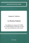 La Passion Isabeau : Une Edition du Manuscrit Fr. 966 De la Bibliotheque Nationale de Paris Avec une Introduction et des Notes - Book