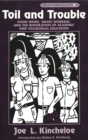 Toil and Trouble : Good Work, Smart Workers, and the Integration of Academic and Vocational Education - Book