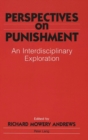 Perspectives on Punishment : an Interdisciplinary Exploration - Book