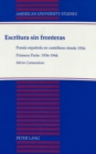 Escritura Sin Fronteras : Poesia Espanola en Castellano Desde 1936primera Parte: 1936-1944 - Book