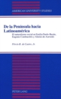 De La Peninsula Hacia Latinoamerica : El Naturalismo Social en Emilia Pardo-Bazan, Eugenio Cambaceres y Aluisio de Azevedo - Book