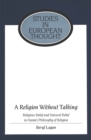 A Religion Without Talking : Religious Belief and Natural Belief in Hume's Philosophy of Religion - Book