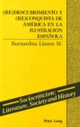 (Re)Descubrimiento y (Re)Conquista de America en la Ilustracion Espanola - Book