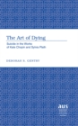 The Art of Dying : Suicide in the Works of Kate Chopin and Sylvia Plath - Book