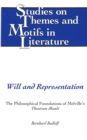 Will and Representation : The Philosophical Foundations of Melville's Theatrum Mundi - Book