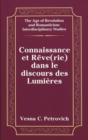 Connaissance et Reve(Rie) Dans le Discours des Lumieres - Book