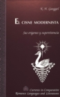 El Cisne Modernista : Sus Origenes y Supervivencia - Book