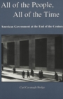 All of the People, All of the Time : American Government at the End of the Century - Book