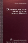 Demythification in the Fiction of Miguel Delibes - Book