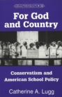 For God and Country : Conservatism and American School Policy - Book