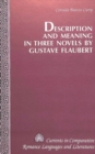 Description and Meaning in Three Novels by Gustave Flaubert - Book