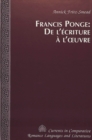 Francis Ponge: de l'ecriture a l'oeuvre - Book