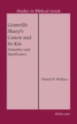 Granville Sharp's Canon and Its Kin : Semantics and Significance - Book