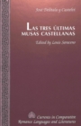 Las Tres Ultimas Musas Castellanas : Edited by Louis Saraceno - Book