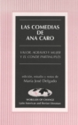 Las Comedias de Ana Caro : Valor, Agravio y Mujer y el Conde Partinuples Edicion, Estudio y Notas de Maria Jose Delgado - Book