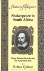 Shakespeare in South Africa : Stage Productions During the Apartheid Era - Book