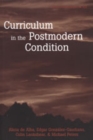 Curriculum in the Postmodern Condition - Book