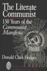 The Literate Communist : 150 Years of the Communist Manifesto / Donald Clark Hodges. - Book