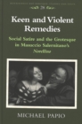 Keen and Violent Remedies : Social Satire and the Grotesque in Masuccio Salernitano's Novellino - Book