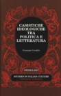 Casistiche Ideologiche Tra Politica e Letteratura - Book
