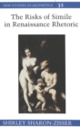 The Risks of Simile in Renaissance Rhetoric - Book