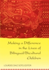 Making a Difference in the Lives of Bilingual/Bicultural Children - Book