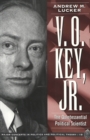 V. O. Key, Jr. : The Quintessential Political Scientist - Book