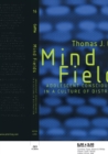Mind Fields : Adolescent Consciousness in a Culture of Distraction v. 16 - Book