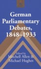 German Parliamentary Debates, 1848-1933 - Book