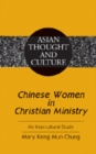 Chinese Women in Christian Ministry : An Intercultural Study - Book