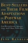 Best-Sellers and Their Film Adaptations in Postwar America : From Here to Eternity, Sayonara, Giant, Auntie Mame, Peyton Place v. 28 - Book